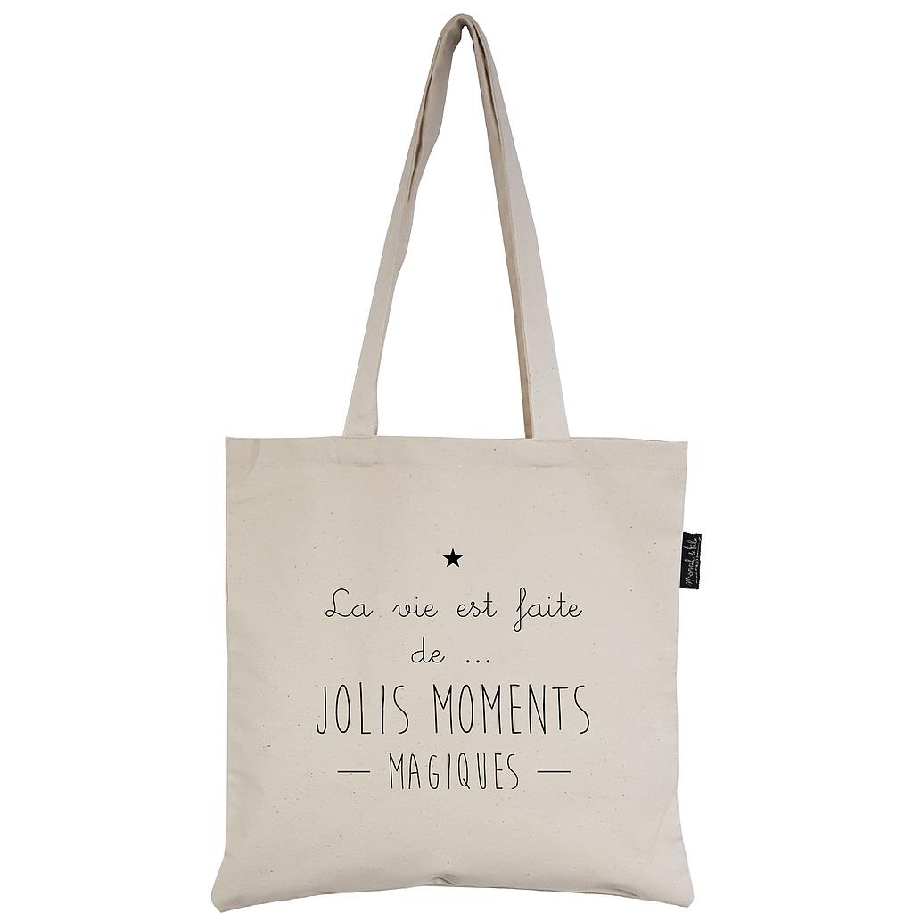 Tote-Bag  écru "La vie est faite de jolis moments magiques"