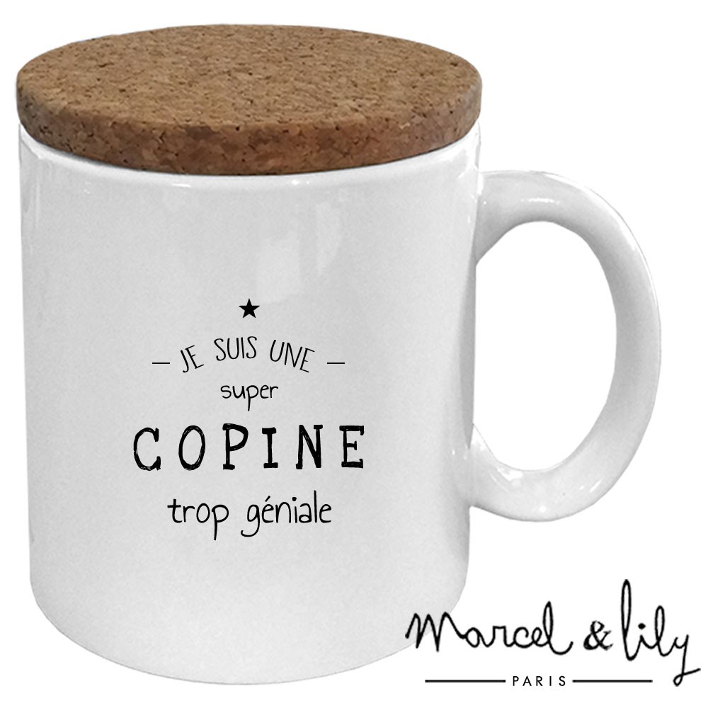 Mug avec son couvercle en liège  "Je suis une copine trop géniale"