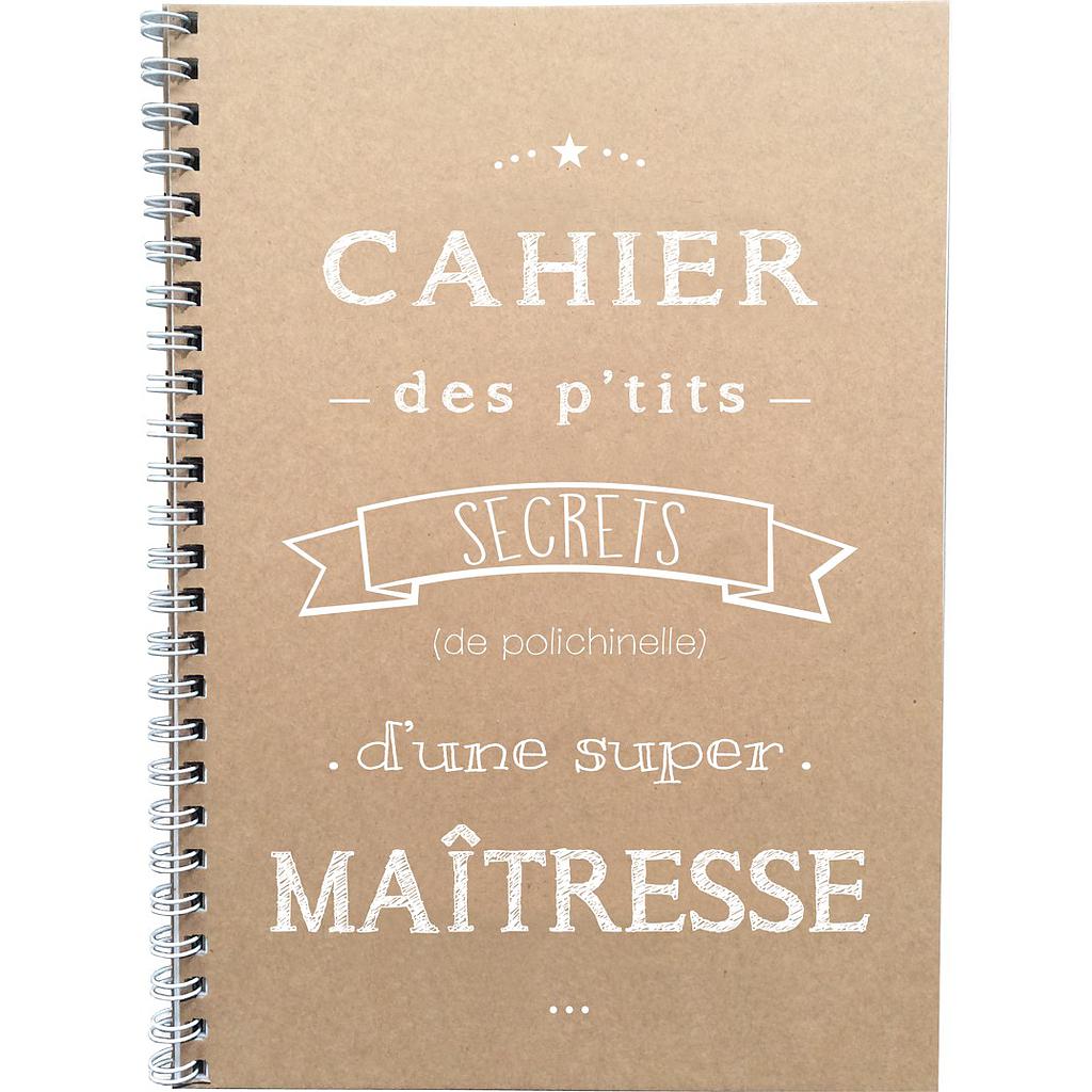 Cahier "Cahier des p'tits secrets d'une super Maîtresse"