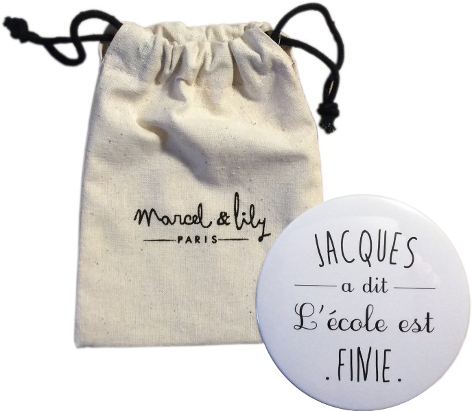 Maxi Miroir de poche "Jacques a dit l'école est finie"