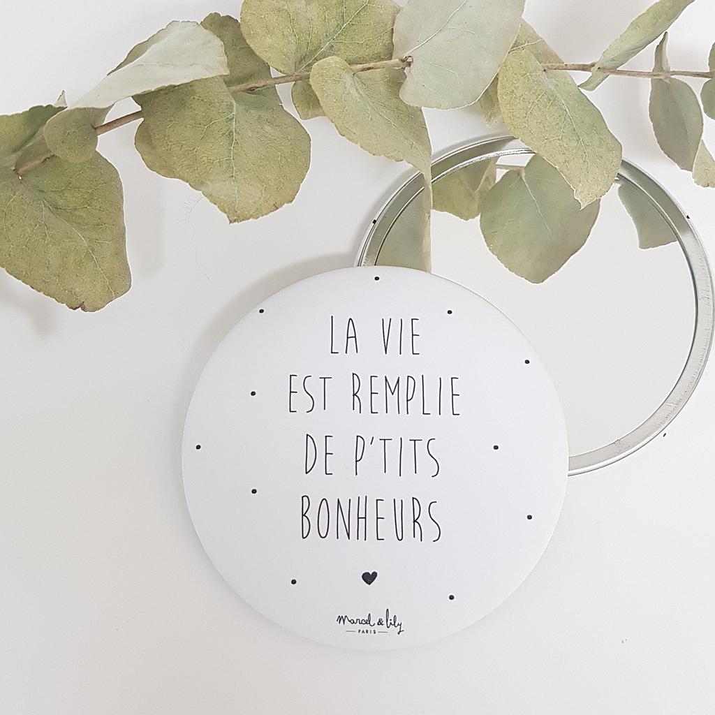 Maxi Miroir de poche "La vie est remplie de petits bonheurs"